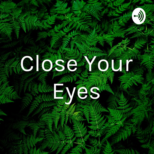 Artwork for Close Your Eyes