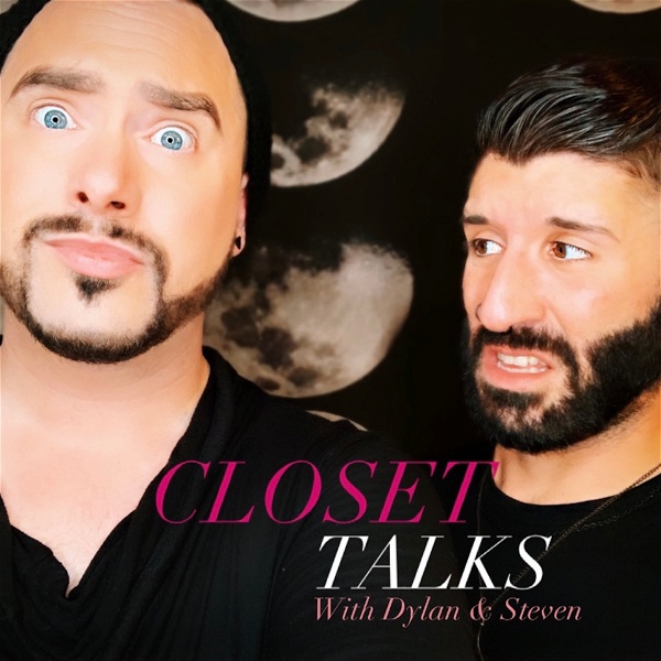 Artwork for Closet Talks! With Dylan and Steven