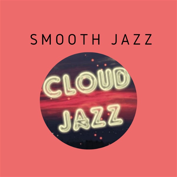 Artwork for Cloud Jazz Smooth Jazz