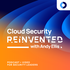 Cloud Security Reinvented