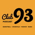 Club 93 Podcast