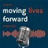 CMA's Moving Lives Forward Podcast