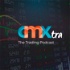 CMXtra: The Trading Podcast