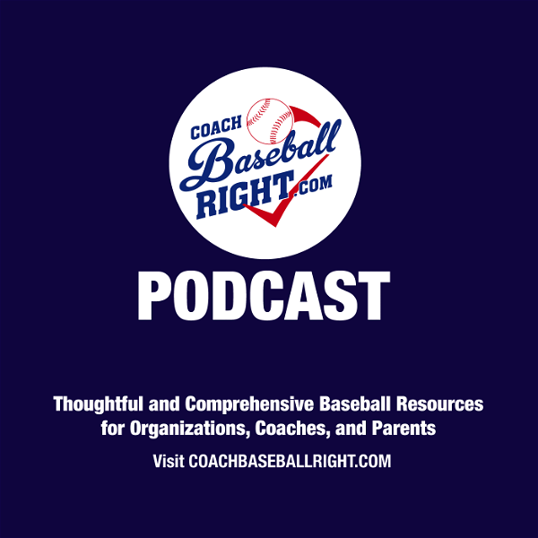 Artwork for Coach Baseball Right Podcast