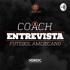 Coach Entrevista - Futebol Americano