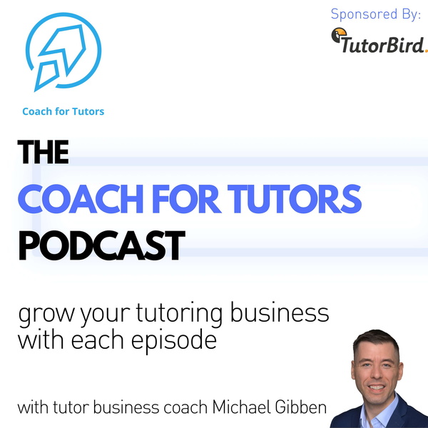 Artwork for Coach for Tutors Podcast
