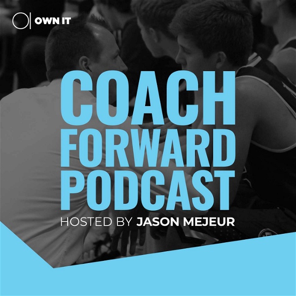 Artwork for Coach Forward Podcast