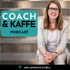 Coach & Kaffe Podcast