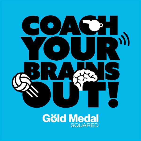 Artwork for Coach Your Brains Out, by Gold Medal Squared