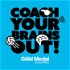 Coach Your Brains Out, by Gold Medal Squared