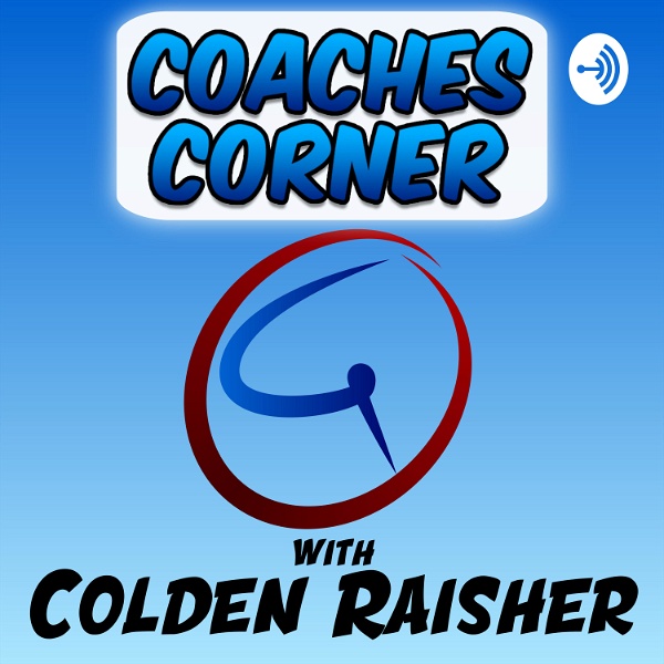 Artwork for Coaches Corner with Colden Raisher