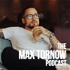 The Max Tornow Podcast