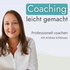 Coaching leicht gemacht - wirksam coachen mit Struktur, Fragen und klaren Prozessen
