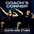 Coach's Corner With Justin and Ethan