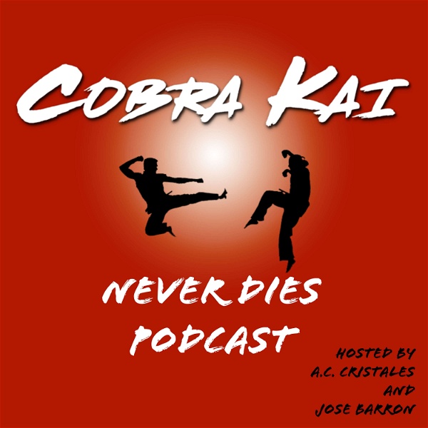Artwork for Cobra Kai Never Dies Podcast