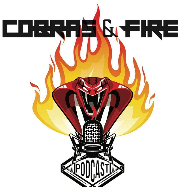 Artwork for Cobras & Fire: Comedy / Rock Talk Show