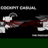 Cockpit Casual: The Podcast