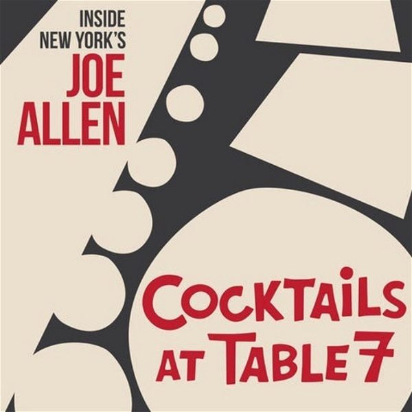 Artwork for Cocktails at Table 7- Inside New York’s Joe Allen