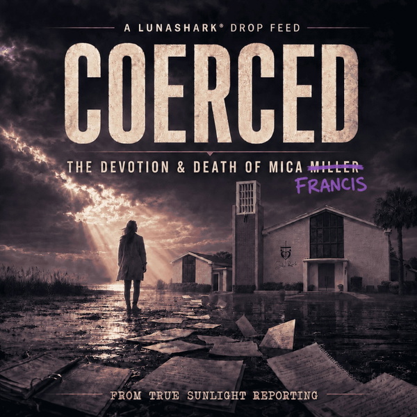 Artwork for COERCED: The Devotion & Death of Mica Francis Miller