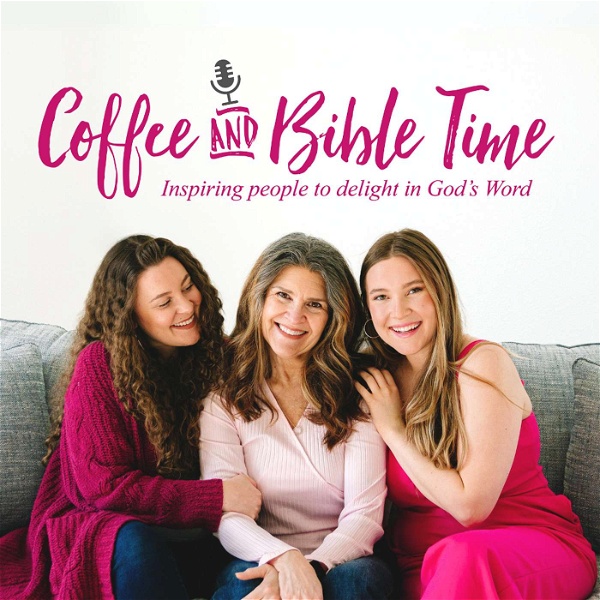 Artwork for Coffee and Bible Time's Podcast