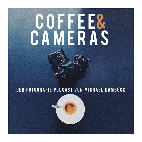 Artwork for Coffee and Cameras der Fotografie Podcast