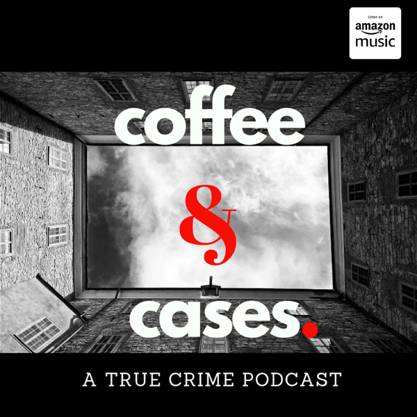 Artwork for Coffee and Cases Podcast
