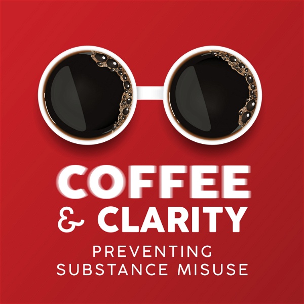 Artwork for Coffee and Clarity: Preventing Substance Misuse