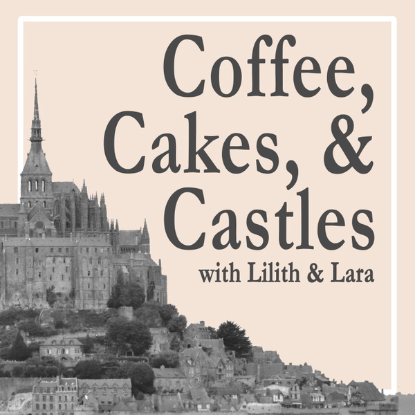 Artwork for Coffee, Cakes, and Castles