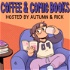 Coffee & Comic Books