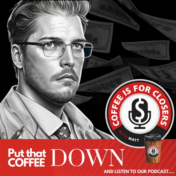 Artwork for Coffee Is For Closers