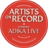 Artists On Record Starring ADIKA Live