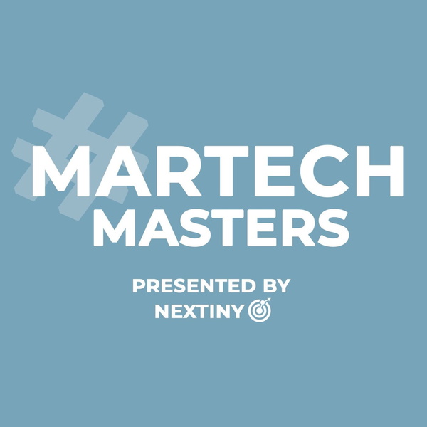 Artwork for Martech Masters: Presented By Nextiny Marketing