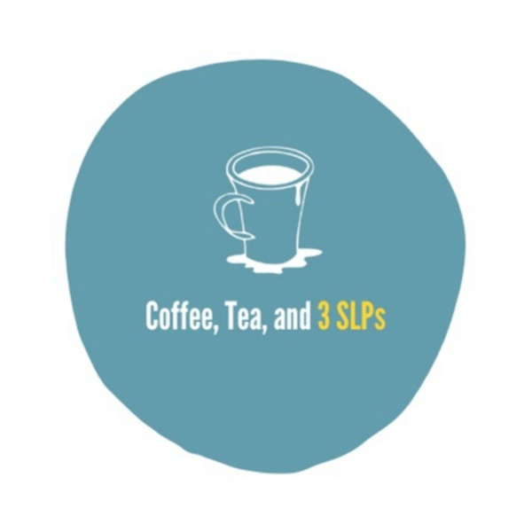 Artwork for Coffee, Tea, and 3 SLPs