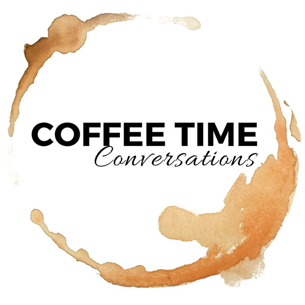 Artwork for Coffee Time Conversations: Art, Faith, Life and of course, Coffee.