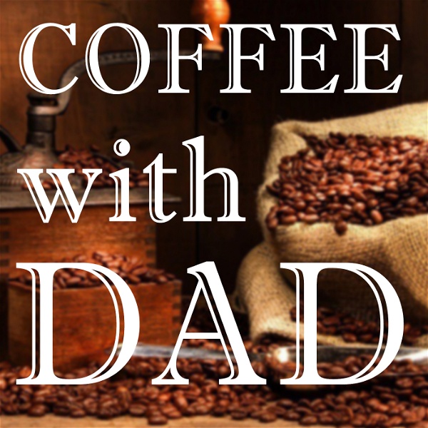 Artwork for Coffee With Dad