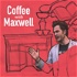 Coffee with Maxwell