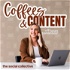 Coffees and Content