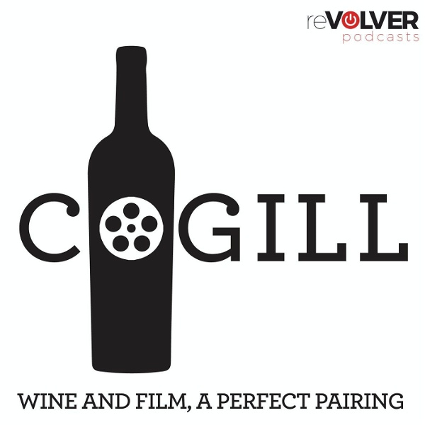 Artwork for Cogill Wine and Film: A Perfect Pairing