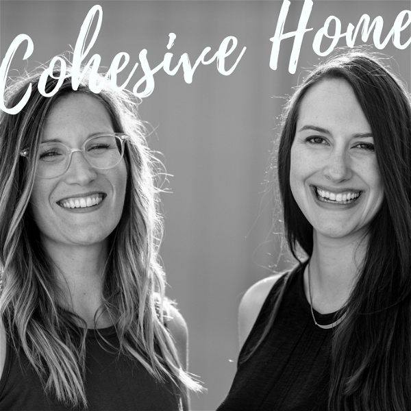 Artwork for Cohesive Home Podcast : Minimalism