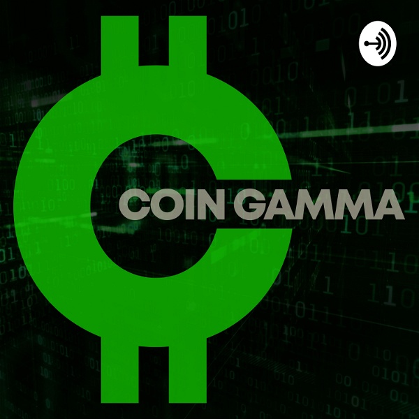 Artwork for Coin Gamma Crypto Podcast