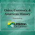Coins, Currency & American History