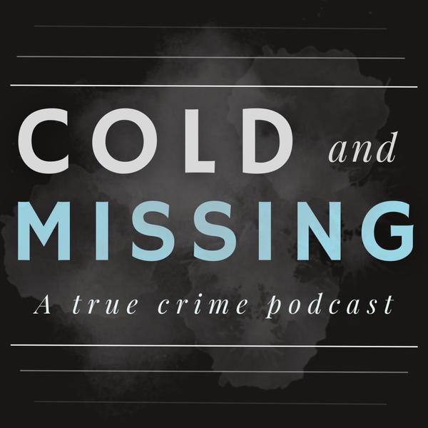Artwork for Cold and Missing