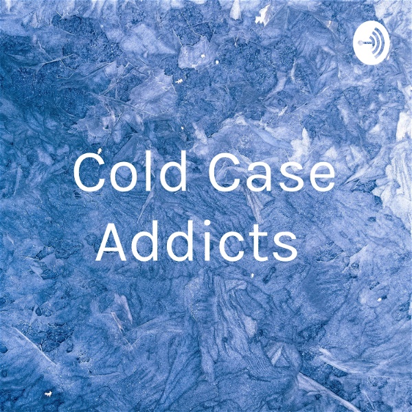 Artwork for Cold Case Addicts