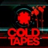 COLD TAPES