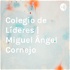 Colegio de Líderes | Miguel Ángel Cornejo