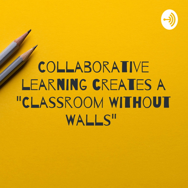 Artwork for Collaborative learning creates a "Classroom Without Walls"