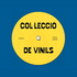 Col·lecció de vinils