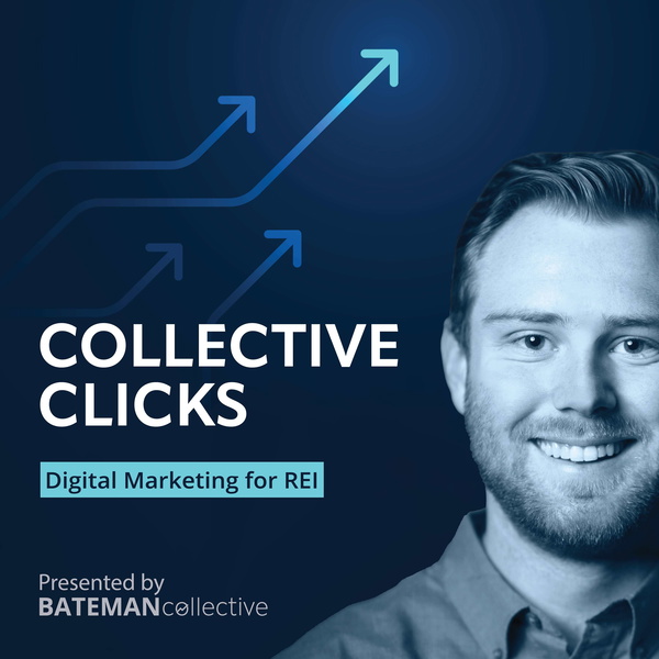 Artwork for Collective Clicks: Digital Marketing for Real Estate Investors