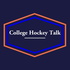 College Hockey Talk