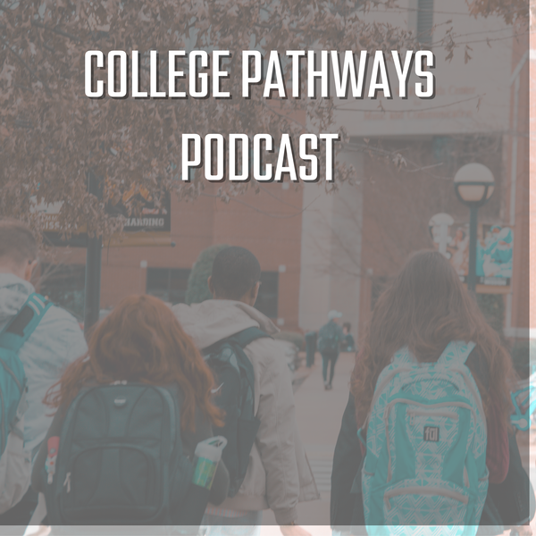 Artwork for College Pathways Podcast